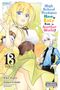 Riku Misora: High School Prodigies Have It Easy Even in Another World!, Vol. 13 (manga), Buch