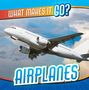 Der Text oben lautet "WHAT MAKES IT GO?" und unten "AIRPLANES". Ein Flugzeug fliegt im wolkigen Himmel., Buch