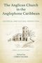 "The Anglican Church in the Anglophone Caribbean: Historical and Cultural Perspectives." Zeichnung einer Kirche.
