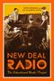 David Goodman: New Deal Radio, Buch