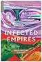 Patricia Saldarriaga: Infected Empires, Buch