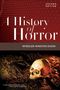 Wheeler Winston Dixon: A History of Horror, 2nd Edition, Buch