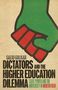 Saeid Golkar: Dictators and the Higher Education Dilemma, Buch