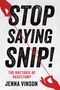 Jenna Vinson: Stop Saying Snip!, Buch