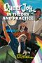 „Queer Joy in Theory and Practice“ steht in großen Buchstaben. Eine Collage mit fröhlichen Personen und Regenbogenhintergrund., Buch