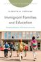 Elzbieta M. Gozdziak: Immigrant Families and Education, Buch
