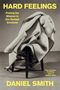 Daniel Smith: Hard Feelings, Buch