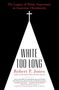 Robert P Jones: White Too Long, Buch