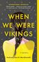 Andrew David MacDonald: When We Were Vikings, Buch