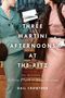 Gail Crowther: Three-Martini Afternoons at the Ritz: The Rebellion of Sylvia Plath & Anne Sexton, Buch