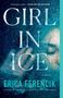 Erica Ferencik: Girl in Ice, Buch