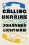 Johannes Lichtman: Calling Ukraine, Buch