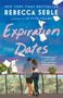 Rebecca Serle: Expiration Dates, Buch