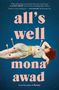 Mona Awad: All's Well, Buch