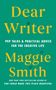 Maggie Smith: Dear Writer, Buch