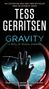 Tess Gerritsen: Gravity, Buch