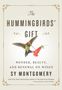 Sy Montgomery: The Hummingbirds' Gift, Buch