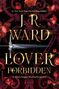 J R Ward: Lover Forbidden, Buch
