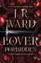 „#1 New York Times Bestselling Author, J.R. Ward, Lover Forbidden, The Black Dagger Brotherhood series“ Gittermuster, Blumen.