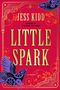 Jess Kidd: Little Spark, Buch
