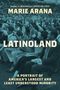 Marie Arana: Latinoland, Buch