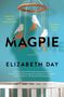 Elizabeth Day: Magpie, Buch