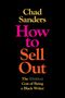 Chad Sanders: How to Sell Out, Buch