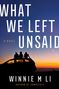 "What We Left Unsaid, A Novel" – Silhouette von drei Menschen auf einem Auto vor einem Sonnenuntergang. Autor: Winnie M Li., Buch
