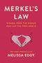 Melissa Eddy: Merkel's Law, Buch