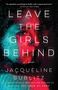 Jacqueline Bublitz: Leave the Girls Behind, Buch