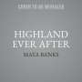 Maya Banks: Highland Ever After: The Montgomerys and Armstrongs, MP3