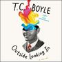T. C. Boyle: Outside Looking in, MP3