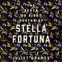 Juliet Grames: The Seven or Eight Deaths of Stella Fortuna, MP3