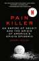 Barry Meier: Pain Killer: An Empire of Deceit and the Origin of America's Opioid Epidemic, Buch