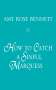 Amy Rose Bennett: How To Catch A Sinful Marquess, Buch