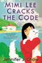 Jennifer J. Chow: Mimi Lee Cracks The Code, Buch