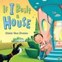 Chris Van Dusen: If I Built a House, Buch