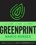 Marco Borges: The Greenprint: Plant-Based Diet, Best Body, Better World, Buch