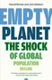 Text: "EMPTY PLANET: THE SHOCK OF GLOBAL POPULATION DECLINE." Autoren: Darrell Bricker, John Ibbitson. Zitat: "An ambitious reimagining..."
