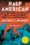 Matthew F Delmont: Half American, Buch