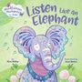 Text: "Listen Like an Elephant" und "Mindfulness Moments for Kids." Illustration: Ein bunter, fröhlicher Elefant mit Noten.