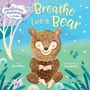 Text: "Breathe Like a Bear", "by Kira Willey", "illustrated by Anni Betts", "Mindfulness Moments for Kids". Illustration: Ein lächelnder Bär sitzt meditierend.