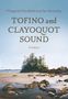 Margaret Horsfield: Tofino and Clayoquot Sound, Buch