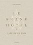 Laure Verchere: Le Grand Hotel & Cafe de la Paix, Buch