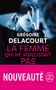 Grégoire Delacourt: La femme qui ne vieillissait pas, Buch