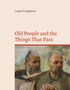 Louis Couperus: Old People and the Things That Pass, Buch