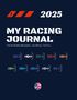 (Mrj) My Racing Journal: My Racing Journal 2025: Your 2025 season journal to fill, Buch