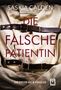 Saskia Calden: Die falsche Patientin, Buch