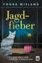 "Yngra Wieland. Jagdfieber. Ein Fall für Salome Liebeskind." Eine stilisierte Katze schaut aus einem Fenster in einen Wald., Buch