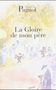 Marcel Pagnol: La gloire de mon pere, Buch